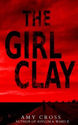 Book cover for The Girl Clay