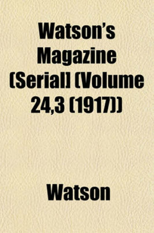 Cover of Watson's Magazine (Serial] (Volume 24,3 (1917))