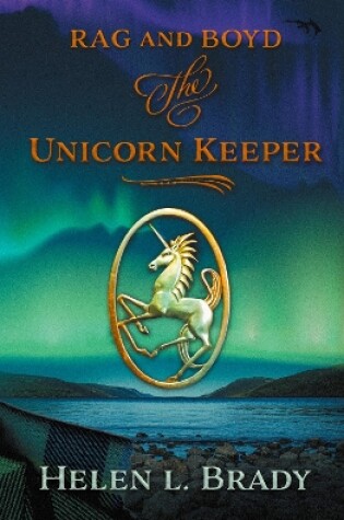 Cover of Rag and Boyd The Unicorn Keeper