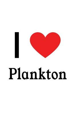 Book cover for I Love Plankton