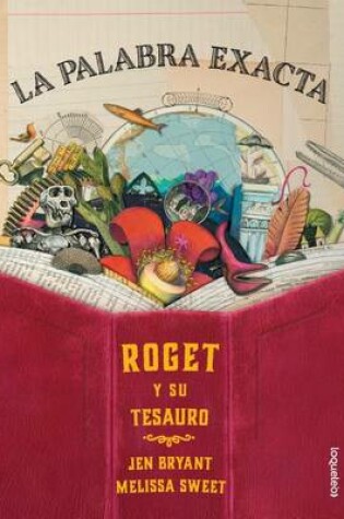 Cover of La Palabra Exacta. Roget Y Su Tesauro
