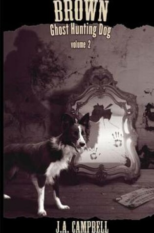 Cover of Brown, Ghost Hunting Dog Volume 2