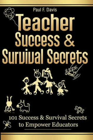 Cover of Teacher Success and Survival Secrets