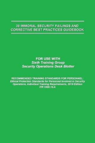 Cover of 30 Immoral Security Failings and Corrective Best Practices