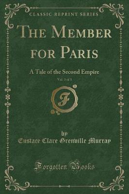 Book cover for The Member for Paris, Vol. 3 of 3