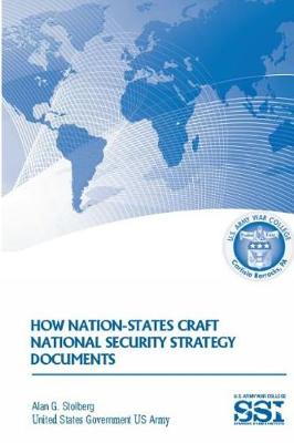 Book cover for U.S. Army War College How Nation-States Craft National Security Strategy Documents