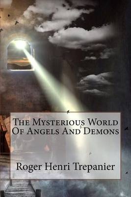 Book cover for The Mysterious World Of Angels And Demons