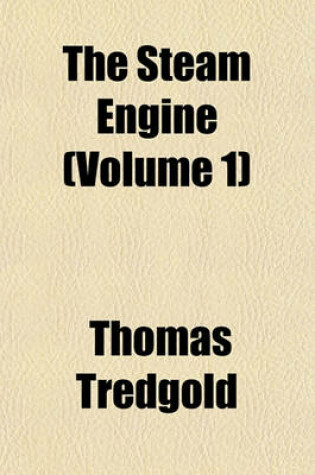 Cover of The Steam Engine (Volume 1)