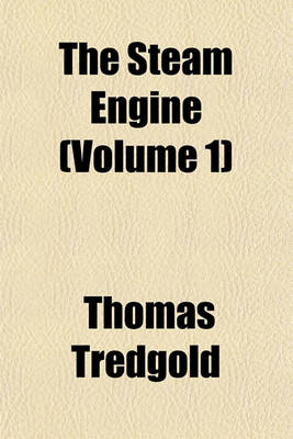 Book cover for The Steam Engine (Volume 1)