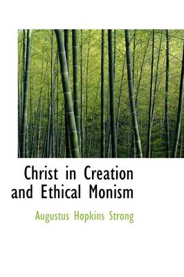 Book cover for Christ in Creation and Ethical Monism