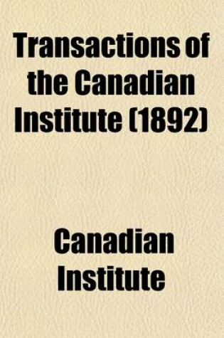 Cover of Transactions of the Canadian Institute (Volume 2)