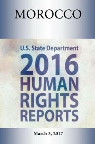 Cover of MOROCCO 2016 HUMAN RIGHTS Report