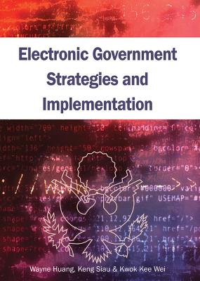 Book cover for Electronic Government Strategies and Implementation