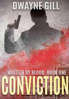 Book cover for Conviction: Written By Blood: Book One