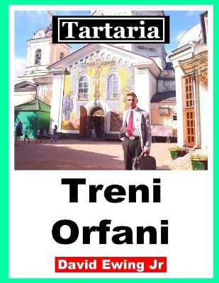 Book cover for Tartaria - Treni Orfani