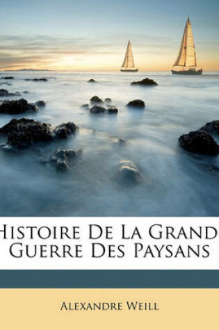 Cover of Histoire de La Grande Guerre Des Paysans