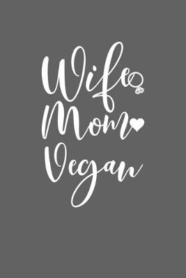 Book cover for Wife Mom Vegan