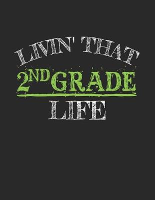 Book cover for Livin' That 2nd Grade Life