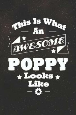 Cover of This Is What An Awesome Poppy Look Like