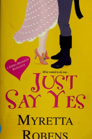 Cover of Just Say Yes