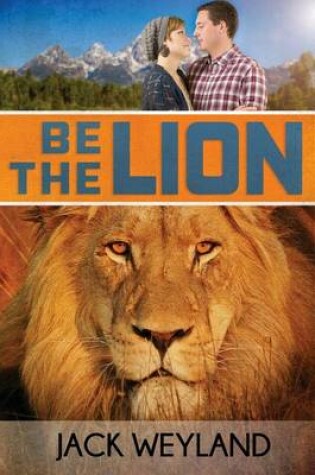 Cover of Be the Lion!