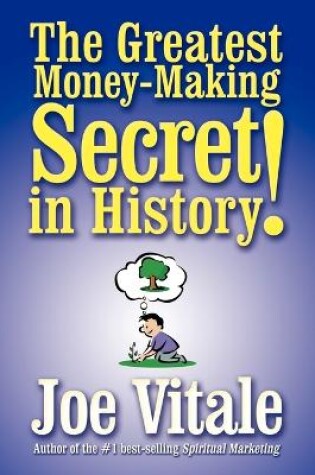 Cover of The Greatest Money-making Secret in History!