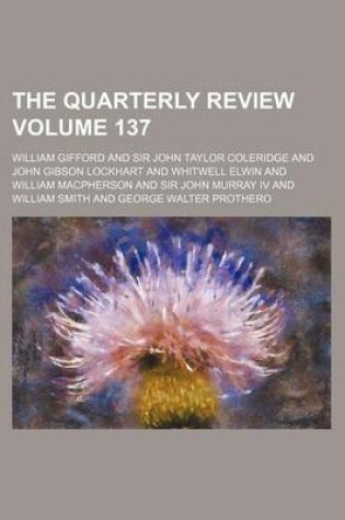 Cover of The Quarterly Review Volume 137
