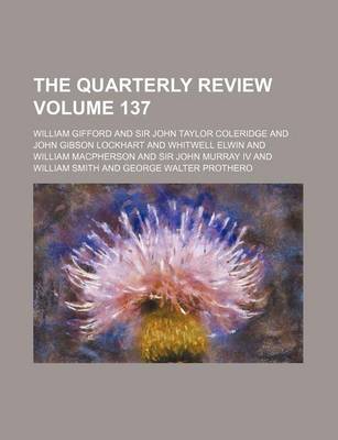 Book cover for The Quarterly Review Volume 137