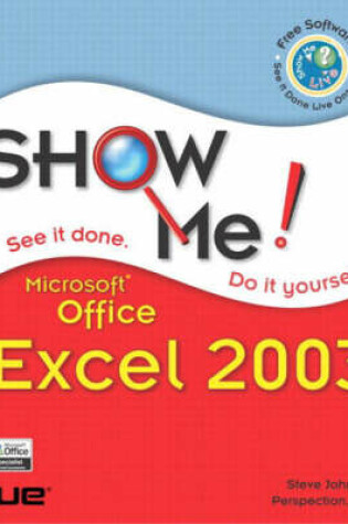 Cover of Show Me Microsoft Office Excel 2003 with                              Show Me Microsoft Office 2003  with                                   Show Me Microsoft Windows XP