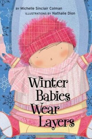 Cover of Winter Babies Wear Layers