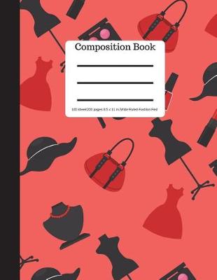 Cover of Composition Book 100 Sheet/200 Pages 8.5 X 11 In.-Wide Ruled- Fashion Red