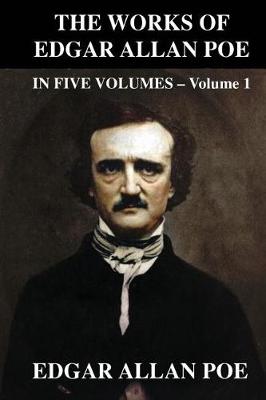 Book cover for The Works of Edgar Allen Poe in Five Volumes - Volume 1