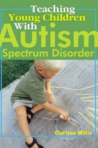 Cover of Teaching Young Children with Autism Spectrum Disorder