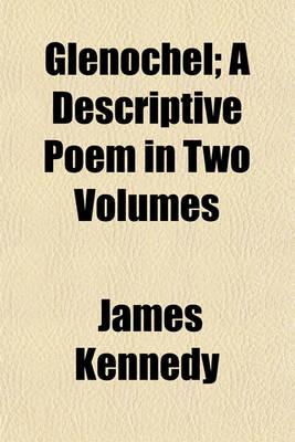 Book cover for Glenochel (Volume 2); A Descriptive Poem in Two Volumes