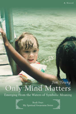 Book cover for Only Mind Matters