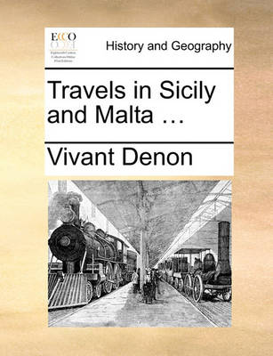 Book cover for Travels in Sicily and Malta ...