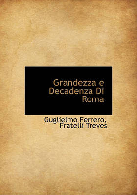 Cover of Grandezza E Decadenza Di Roma