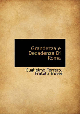 Book cover for Grandezza E Decadenza Di Roma