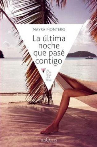 Cover of La Última Noche Que Pasé Contigo