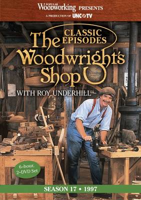 Book cover for Classic Episodes, The Woodwright's Shop (Season 17)