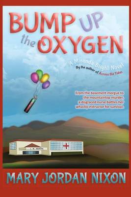 Cover of Bump Up the Oxygen: A Miranda Blight Novel