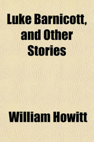 Cover of Luke Barnicott, and Other Stories