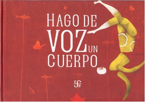 Book cover for Hago de Voz Un Cuerpo