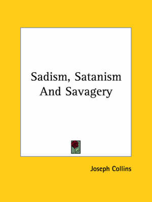 Book cover for Sadism, Satanism and Savagery