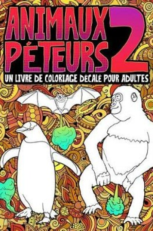 Cover of Animaux Péteurs 2