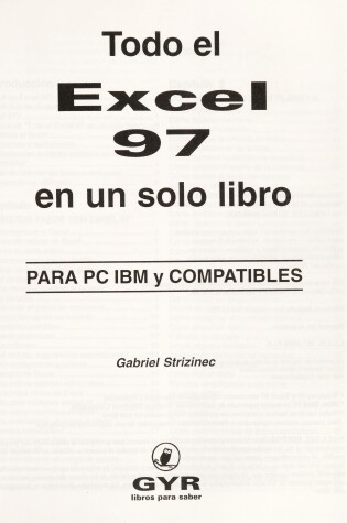 Cover of Todo El Excel 97 En Un Solo Libro