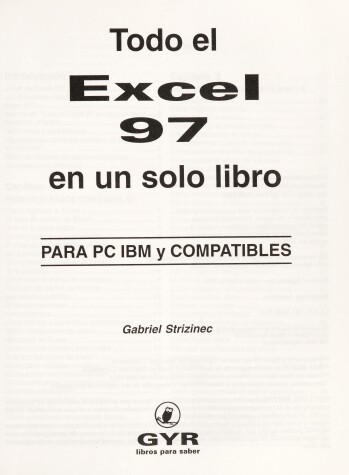 Book cover for Todo El Excel 97 En Un Solo Libro