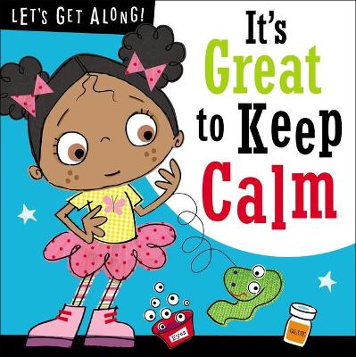 Book cover for Let's Get Along:  It's Great To Keep Calm