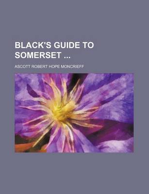 Book cover for Black's Guide to Somerset