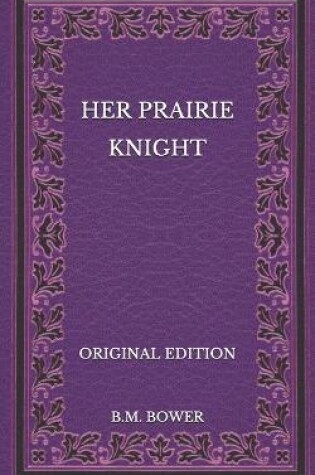 Cover of Her Prairie Knight - Original Edition